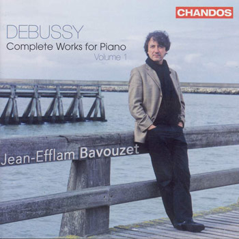 Cover of Debussy, Complete Works for Piano, Volume 1; Jean-Efflam Bavouzet.